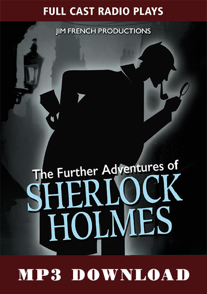 The Further Adventures of Sherlock Holmes, Imagination Theater